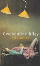 Sick Notes by Gwendoline  Riley